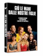 Giù le mani dalle nostre figlie (DVD)