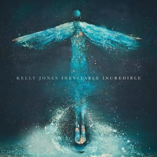 Inevitable Incredible - CD Audio di Kelly Jones