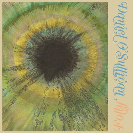 Folly (Yellow Coloured Vinyl) - Vinile LP di Daniel O'Sullivan