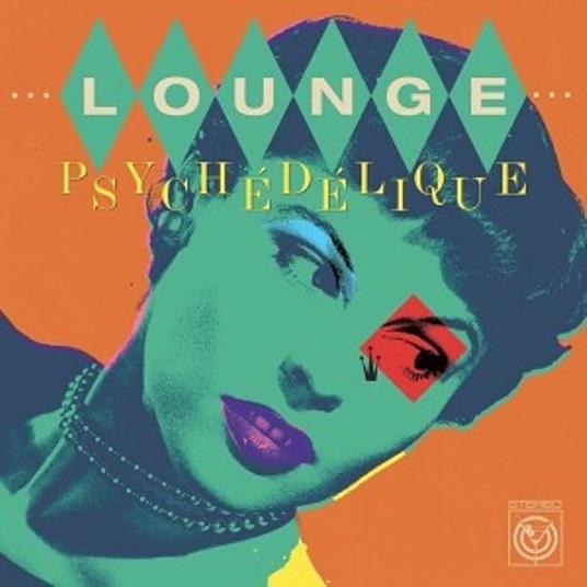 Lounge Psychedelique - Vinile LP