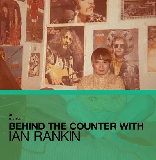 Behind The Counter with Ian Rankin - Vinile LP
