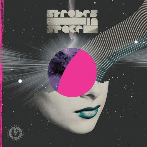 Strobes in Space. Indie Sleaze, Nu Rave & Future Disco 2000-2009 - CD Audio