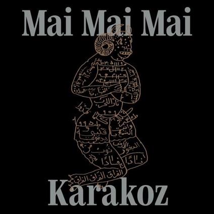 Karakoz - Vinile LP di Mai Mai Mai