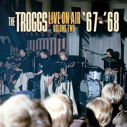 Live On Air - Vol. 2 '67 - '68 (Blue Vinyl) - Vinile LP di Troggs