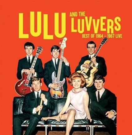 Best Of 1964-1967 Live - Vinile LP di Lulu & the Luvvers