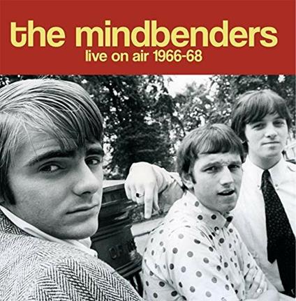 Live On Air 1966 - 68 - CD Audio di Mindbenders
