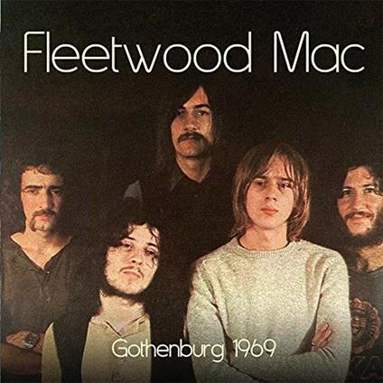 Gothenburg 1969 - Vinile LP di Fleetwood Mac