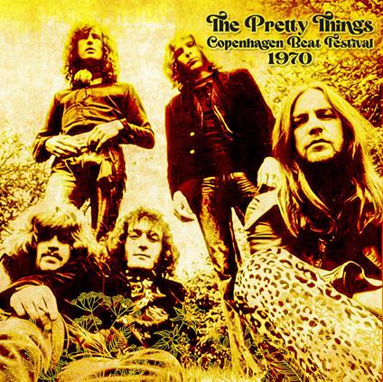 Copenhagen Beat Festival 1970 - CD Audio di Pretty Things