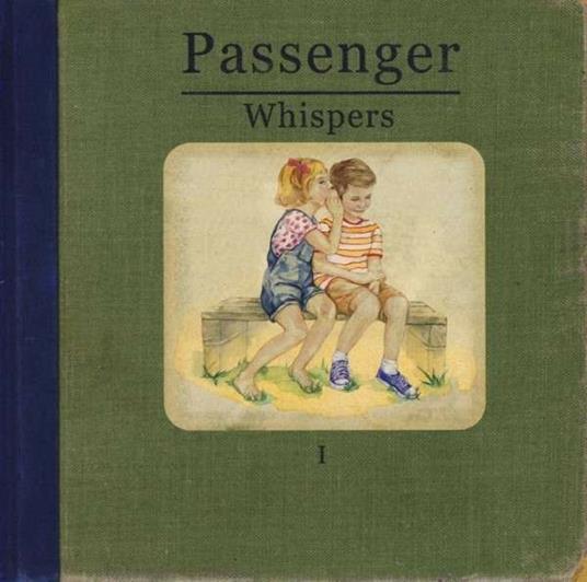 Whispers - CD Audio di Passenger