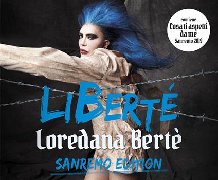 LiBerté (Sanremo 2019 Edition) - CD Audio di Loredana Bertè