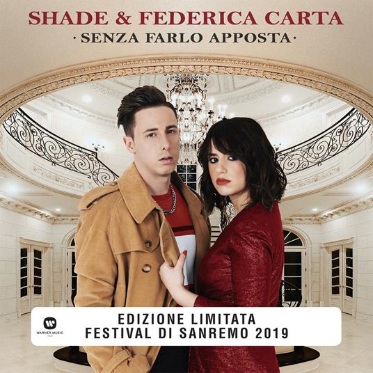 Senza farlo apposta (Sanremo 2019) - Vinile 7'' di Shade,Federica Carta