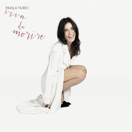 Viva da morire (Sanremo 2019) - CD Audio di Paola Turci