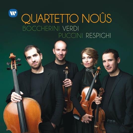 Quartetto per archi in Re op.8 / Crisantemi / Quartetto per archi in Mi minore / Quartetto per archi in Re minore p.91 - CD Audio di Luigi Boccherini,Giacomo Puccini,Ottorino Respighi,Giuseppe Verdi,Quartetto Nous