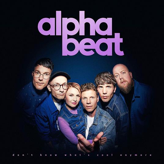 Don't Know What's Cool Anymore - Vinile LP di Alphabeat