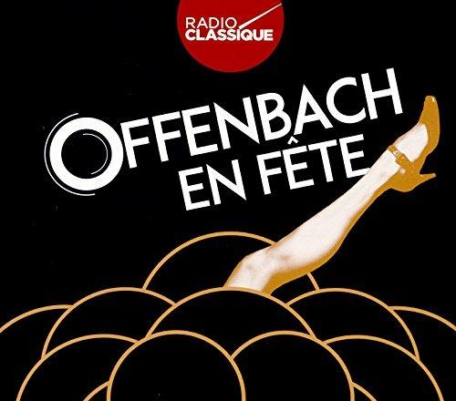 En fete! - CD Audio di Jacques Offenbach