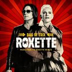 Bag of Trix. Music from the Roxette Vaults