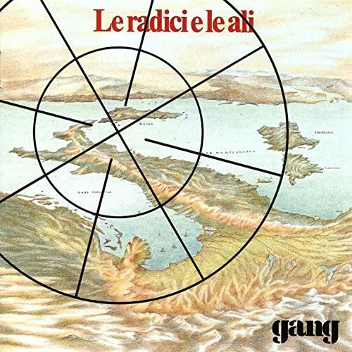 Le radici e le ali (2021 Remastered) - CD Audio di Gang
