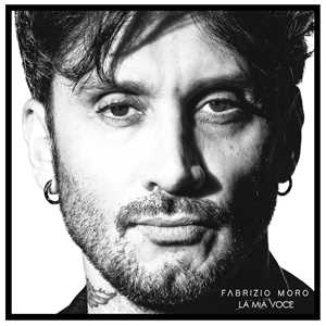 CD La mia voce (Sanremo 2022) Fabrizio Moro
