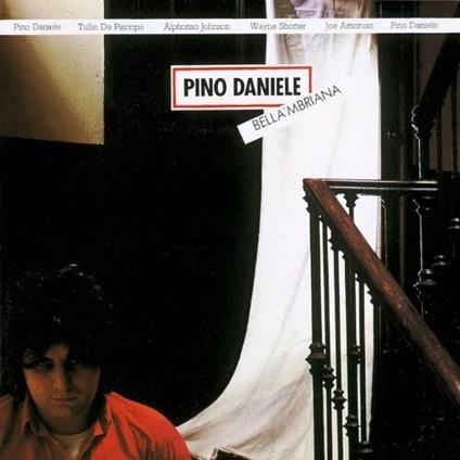 Bella 'mbriana - Vinile LP di Pino Daniele