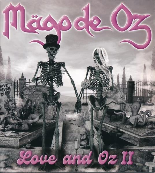 Love And Oz Ii - CD Audio di Mago de Oz
