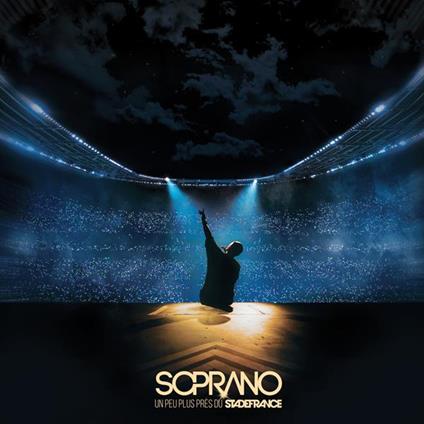 Un Peu Plus Pres Du Stade De France - CD Audio di Soprano