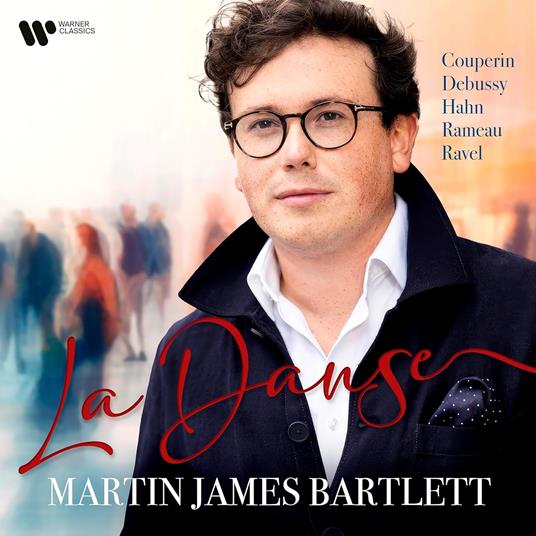 La Danse - CD Audio di Martin James Bartlett