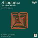 Al-Bunuqiyya - The Lost Concerto