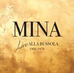 Mina. Live alla Bussola 1968-1978