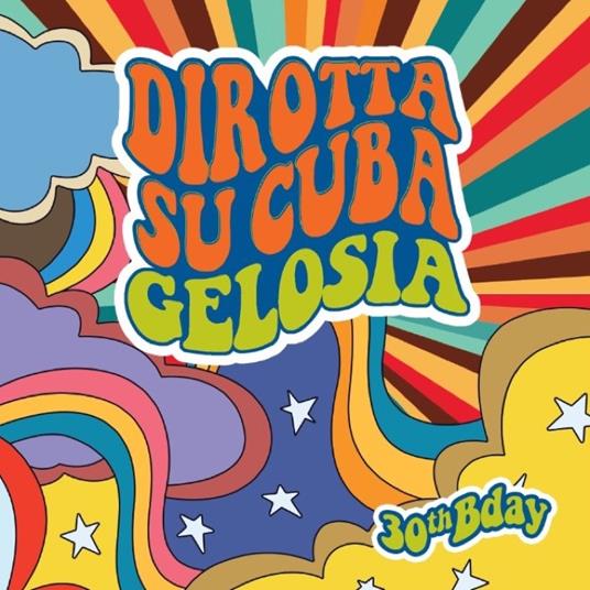 Gelosia 30Bday - Vinile LP di Dirotta su Cuba