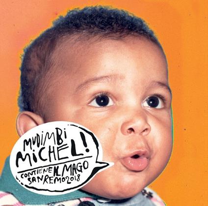 Michel (Sanremo 2018) - CD Audio di Michel Mudimbi