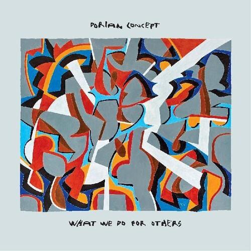 What We Do For Others - Vinile LP di Dorian Concept