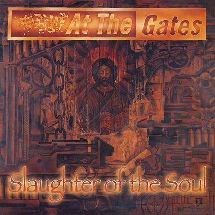 Slaughter of the Soul - Vinile LP di At the Gates