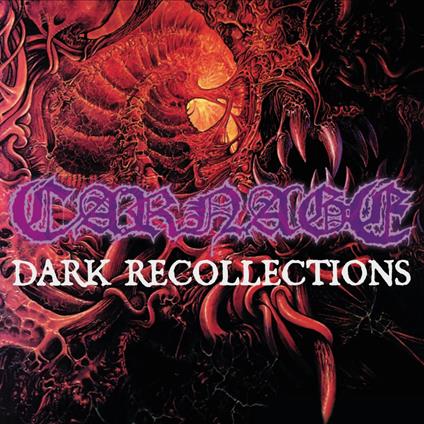 Dark Recollections - CD Audio di Carnage