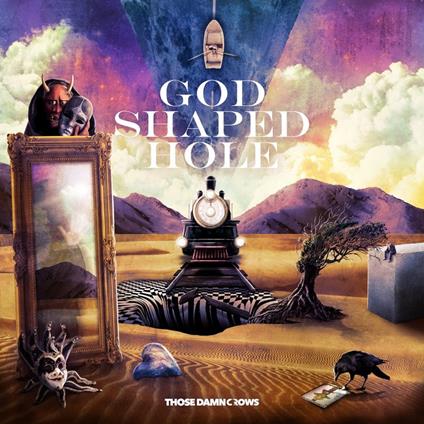 God Shaped Hole - Vinile LP di Those Damn Crows