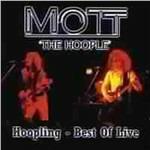 Hoopling. The Best of Live - CD Audio di Mott the Hoople