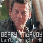 Can't Win 'Em All - CD Audio di Gerry McAvoy