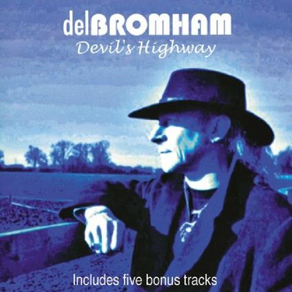 Devil'S Highway - CD Audio di Del Bromham