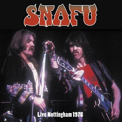 Live Nottingham 1976 - CD Audio di Snafu