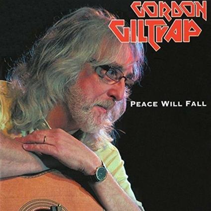 Peace Will Fall - CD Audio di Gordon Giltrap