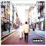 What's the Story Morning Glory? - CD Audio di Oasis