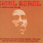 Soul Rebel. A Tribute to Bob Marley