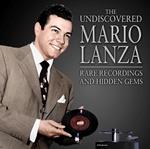 Undiscovered Mario Lanza. Rare Recordings