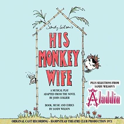 His Monkey... - CD Audio di Sandy Wilson