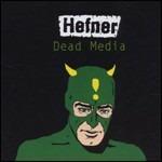 Dead Media - CD Audio di Hefner
