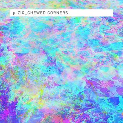 Chewed Corners - CD Audio di U-Ziq