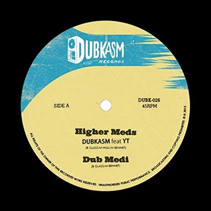 Higher Meds - Coming in Ruff - Vinile 7'' di Dubkasm