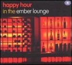 Happy Hour in the Ember Lounge