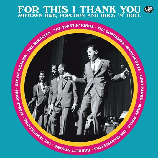 For this I Thank You. Motown, R&B, Pop Corn and Rock 'n' Roll - CD Audio