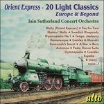 Orient Express. 20 Light Classics