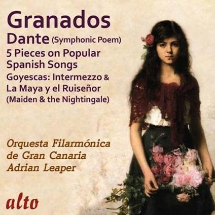 Dante. Poema sinfonico - CD Audio di Enrique Granados,Adrian Leaper,Orquesta Filarmonica de Gran Canaria,Frances Lucey